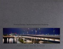 Building the Baakenhafen Bridge, Hamburg: Photographic Journal