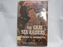 The Gray Sea Raiders