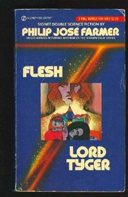 Flesh / Lord Tyger