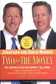 Two for the Money: The Sensible Plan for Making It All Work