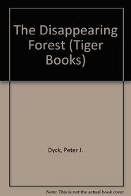 The Disappearing Forest (Tiger Books)