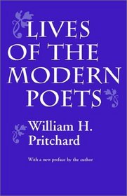 Lives of the Modern Poets: With a New Preface by the Author