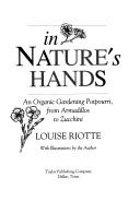 In Nature's Hands: An Organic Gardening Potpourri, from Armadillos to Zucchini