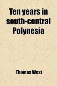 Ten years in south-central Polynesia