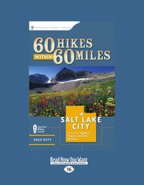 60 Hikes Within 60 Miles Salt Lake City