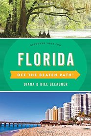 Florida Off the Beaten Path: Discover Your Fun (Off the Beaten Path)