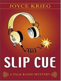 Slip Cue: A Talk Radio Mystery (Wheeler Large Print Book Series)