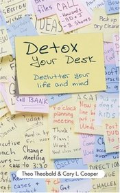 Detox Your Desk: Declutter Your Life and Mind