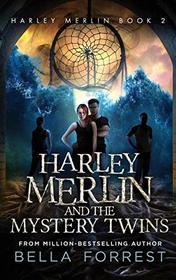 Harley Merlin 2: Harley Merlin and the Mystery Twins