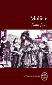 Dom Juan: Ou Le Festin De Pierre, Comedy 1665 (French Edition)