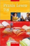 Praxis Lesen 7 / 8. Schlerband. Ausgabe Ost