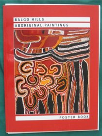 Balgo Hills Aboriginal Paintings: Poster Book