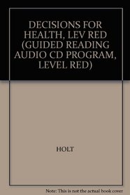 DECISIONS FOR HEALTH, LEV RED (GUIDED READING AUDIO CD PROGRAM, LEVEL RED)