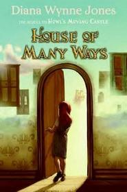 House of Many Ways (Howl's Moving Castle, Bk 3)