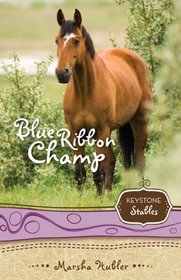 Blue Ribbon Champ (Keystone Stables)