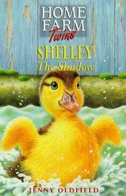 Shelley the Shadow (Home Farm Twins S.)