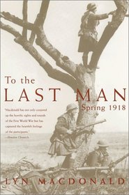 To the Last Man: Spring 1918