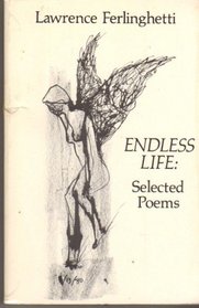 Endless Life: The Selected Poems