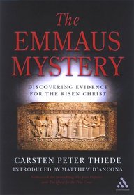 The Emmaus Mystery: Discovering Evidence For The Risen Christ