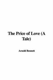 The Price of Love a Tale: A Tale