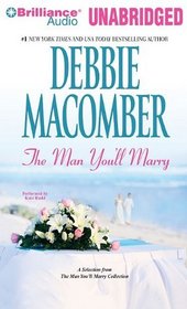 Man You'll Marry, The: A Selection from The Man You'll Marry Collection