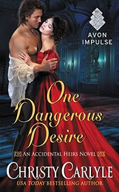 One Dangerous Desire (Accidental Heirs)