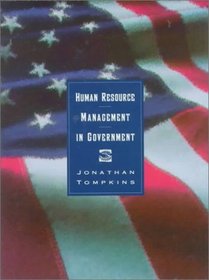 Human Resource Management in Government : Hitting the Ground Running