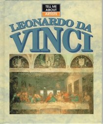 Tell Me About Leonardo Da Vinci (Tell Me About)