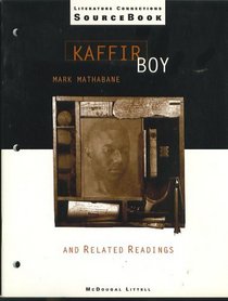 Kaffir Boy and Related Readings (Literature Connections Source Book)