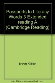 Passports to Literacy Words 3 Extended reading A (Cambridge Reading)