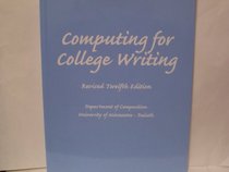 Computing for College Writing (Revised Twelfth Edition) (Revised Twelfth Edition)