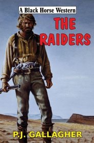 The Raiders (A Black Horse Western)