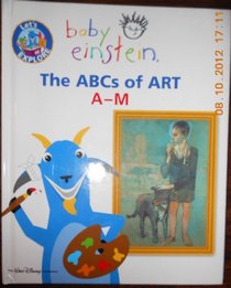 Let's Explore the ABCs of Art: A-M (Baby Einstein)