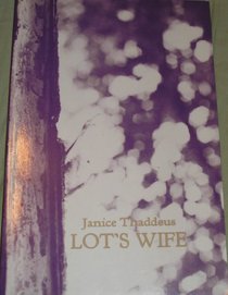 Lot's Wife (Eileen W. Barnes Award, 1985)