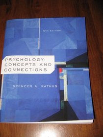 PSYCHOLOGY:CONCEPTS AND CONNECTIONS/ CENGAGE LEARNING /10TH EDITION