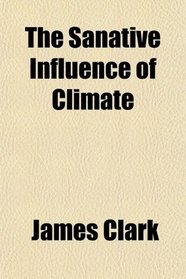 The Sanative Influence of Climate