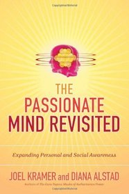 The Passionate Mind Revisited: Expanding Personal and Social Awareness