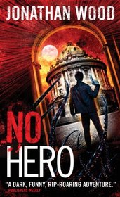 No Hero (Arthur Wallace, Bk 1)