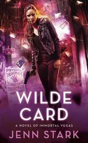 Wilde Card (Immortal Vegas, Bk 2)