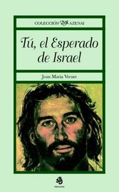 T, El Esperado De Israel (Spanish Edition)