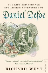 The Life and Strange Surprising Adventures of Daniel Defoe