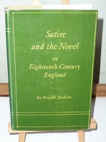 Satire and the Novel in Eighteenth-Century England
