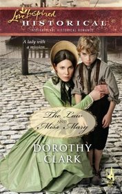 The Law and Miss Mary (Love Inspired Historical, No 37)