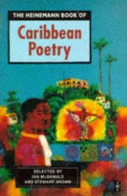 The Heinemann Book of Caribbean Poetry (Caribbean Writers Series)