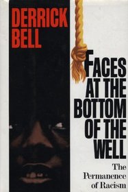 Faces at the Bottom of the Well: The Permanence of Racism