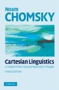 Cartesian Linguistics: A Chapter in the History of Rationalist Thought