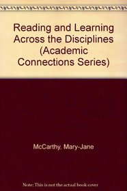 Reading and Learning Across the Disciplines (Academic Connections Series)