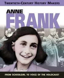 Anne Frank (Twentieth Century History Makers)