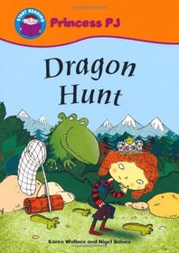Dragon Hunt (Start Reading: Princess Pj)