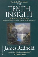 The Tenth Insight: Holding the Vision (Celestine Prophecy, Bk 2) (Large Print)